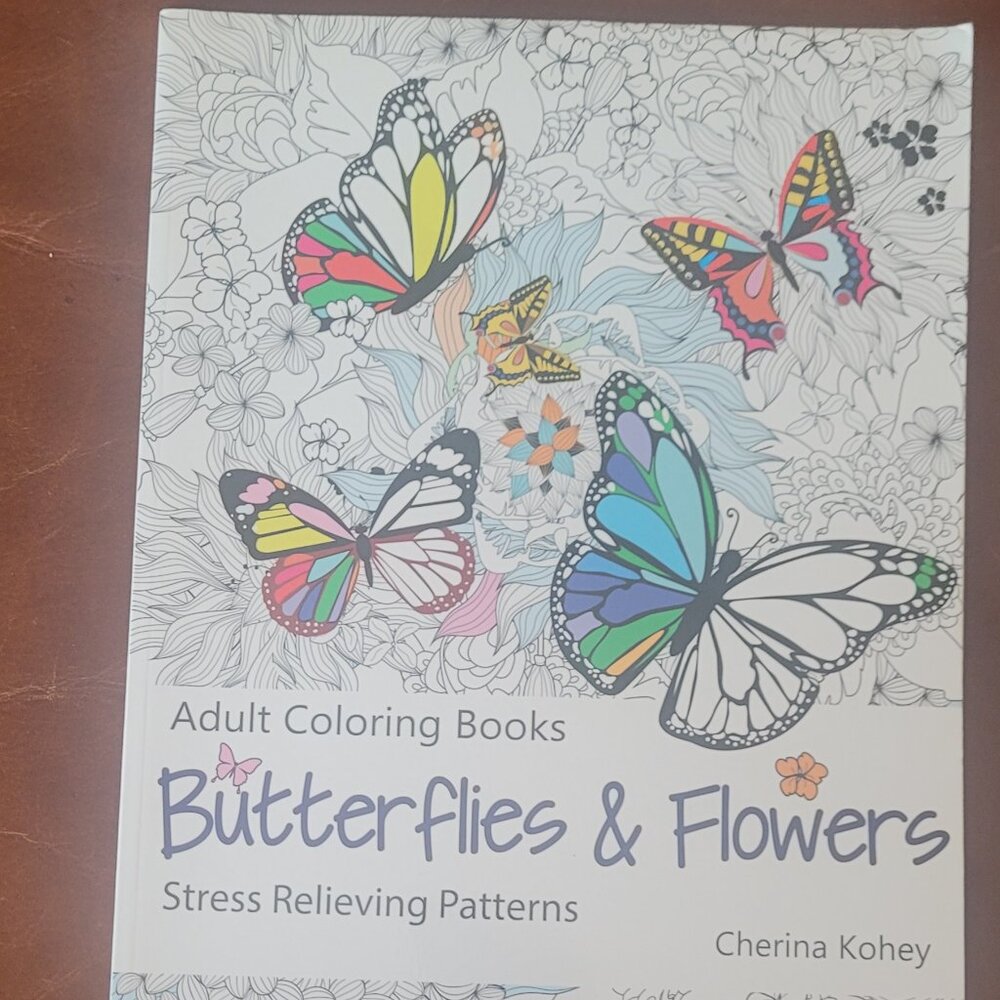 BUTTERFLIES & FLOWERS Stress Relieving Patterns by Cherina Kohey Adult Coloring
